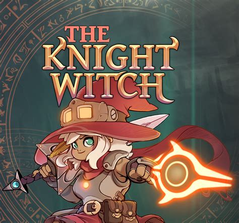 The knight witch dteam